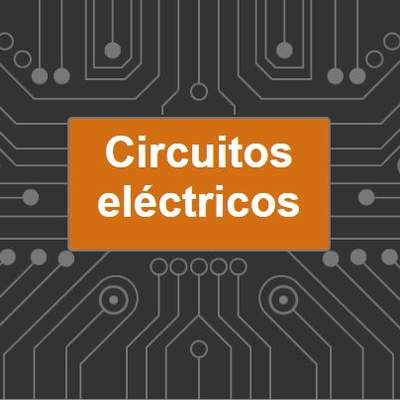 Circuitos eléctricos