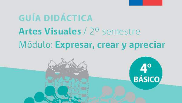 Guía didáctica: Módulo Expresar, crear y apreciar