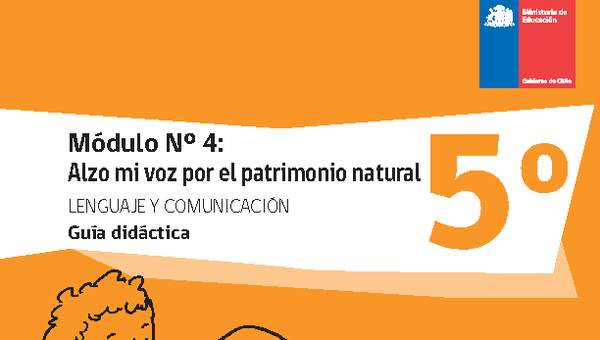 Guía didáctica: Módulo N°4. Alzo mi voz por el patrimonio natural