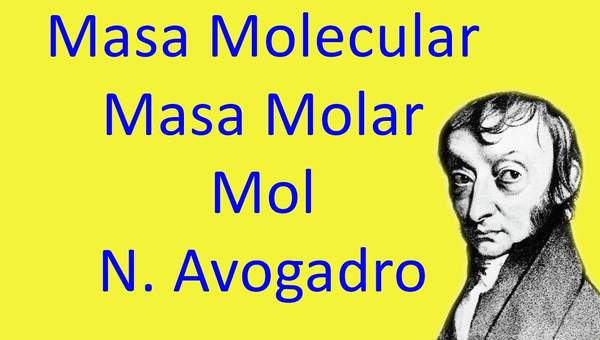 Masa Molecular y Masa Molar. Mol. Número de Avogadro