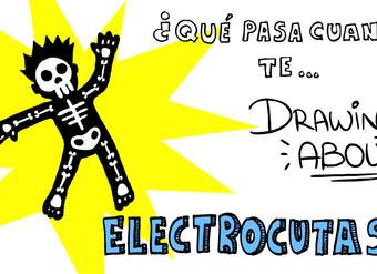 ¿QUÉ LE PASA A TU CUERPO SI TE ELECTROCUTAS? | Drawing About