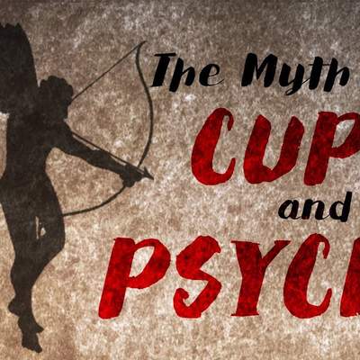 The myth of Cupid and Psyche - Brendan Pelsue