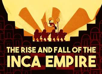 The rise and fall of the Inca Empire - Gordon McEwan