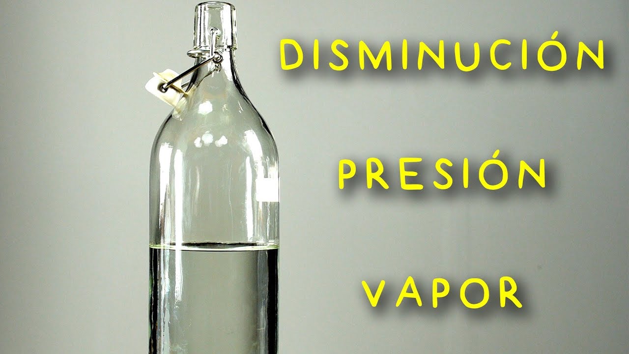 Propiedades Coligativas de las Disoluciones. Disminución de la Presión de Vapor