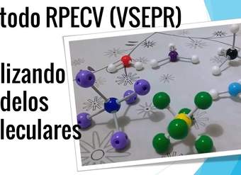 Geometría de moléculas: métódo RPECV con modelos moleculares - VSEPR theory with molecular model kit