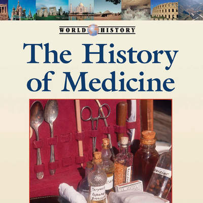 The History of Medicine