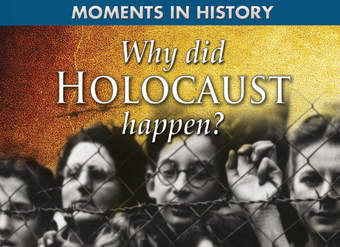 Why Did the Holocaust Happen?