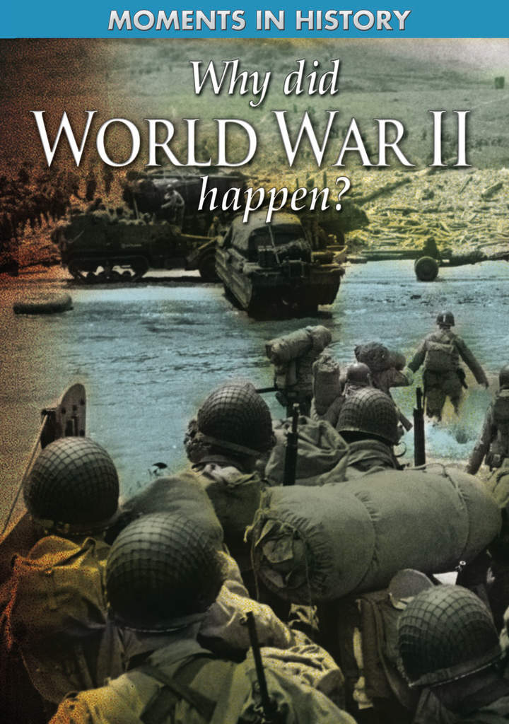 Why Did World War II Happen?