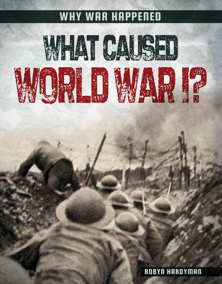 What Caused World War I?