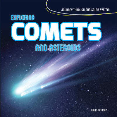 Exploring Comets and Asteroids