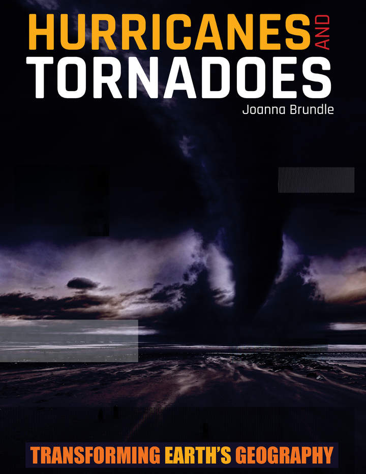 Hurricanes and Tornadoes