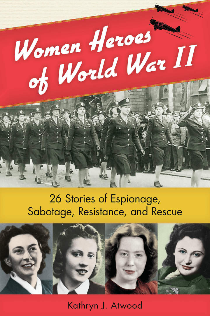 Women Heroes of World War II