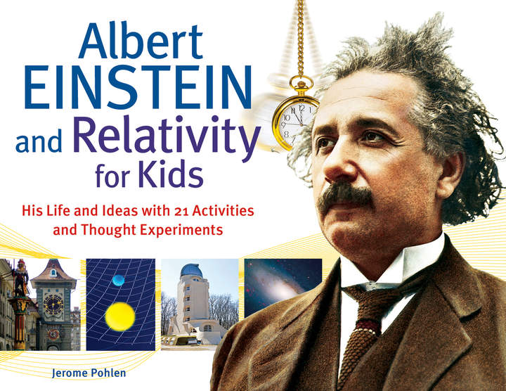 Albert Einstein and Relativity for Kids