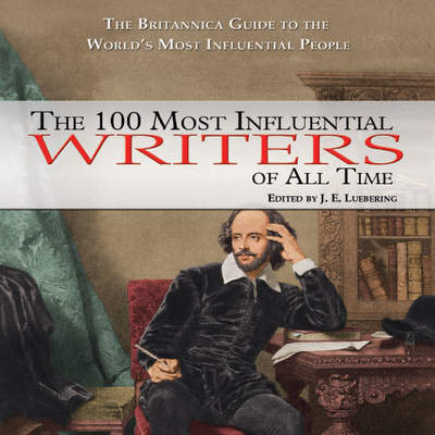 The 100 Most Influential Writers of All Time