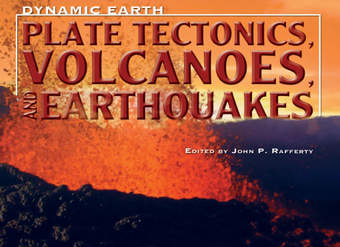 Plate Tectonics, Volcanoes, and Earthquakes