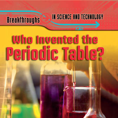 Who Invented the Periodic Table?