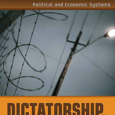 Dictatorship, Fascism, and Totalitarianism