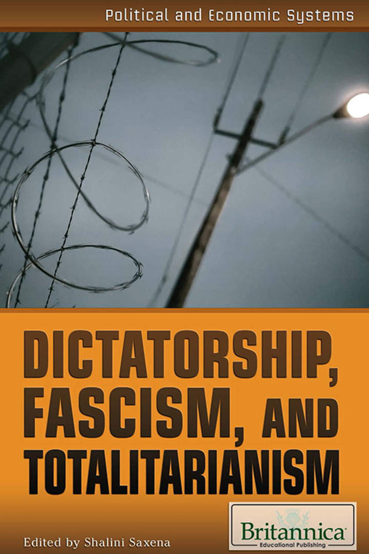 Dictatorship, Fascism, and Totalitarianism