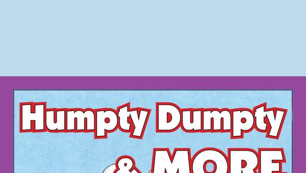 Humpty Dumpty &amp; More