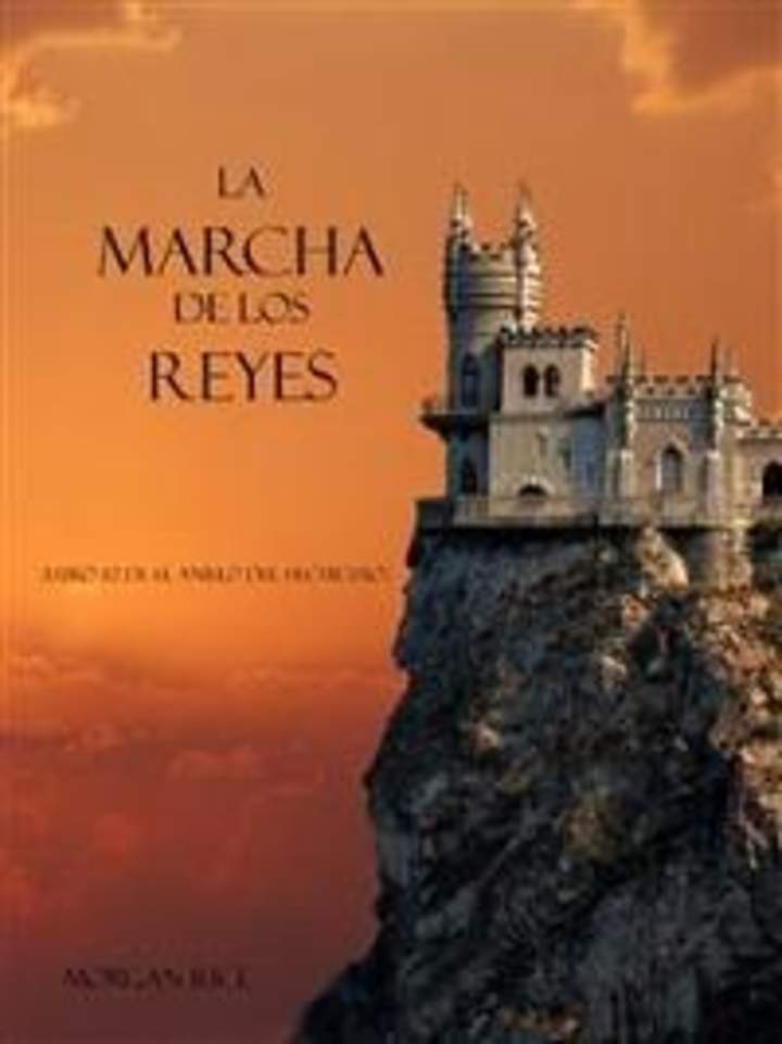 La marcha de los reyes. Libro #2. De el anillo del hechicero