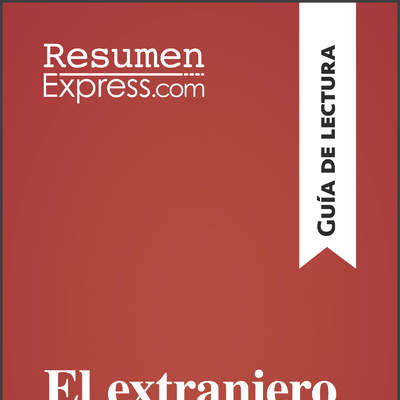 El extranjero de Albert Camus (Guía de lectura)