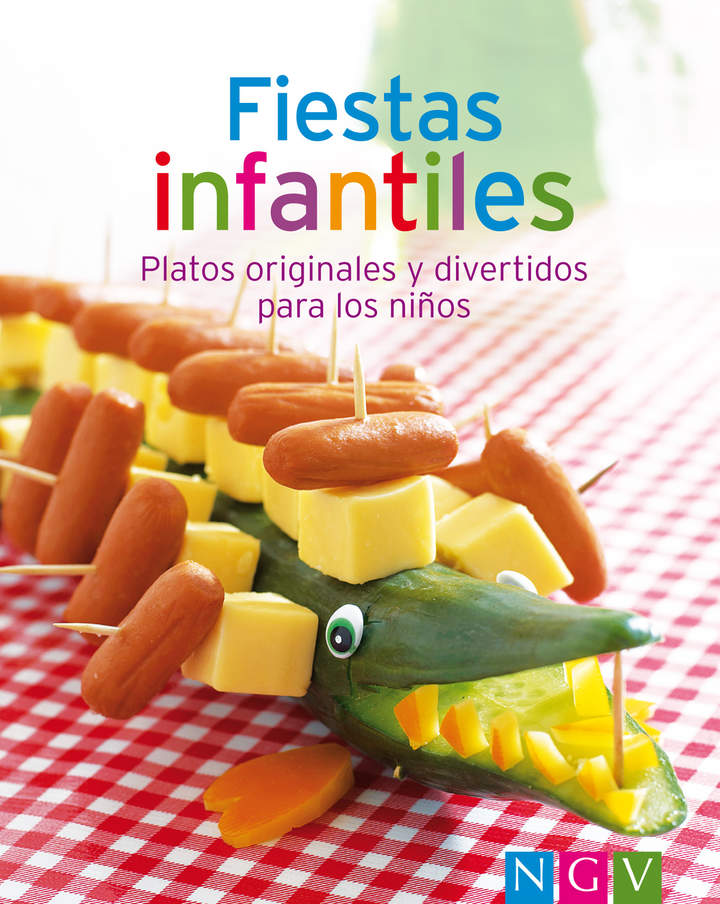 Fiestas infantiles. Nuestras 100 mejores recetas en un solo libro