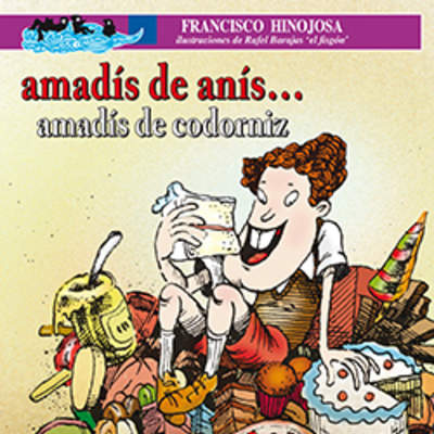 Amadís de anís… Amadís de codorniz