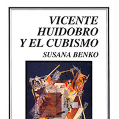 Vicente Huidobro y el cubismo