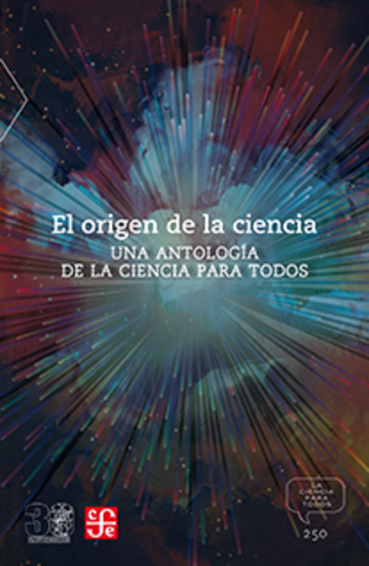 El origen de la ciencia. Una antología de la ciencia para todos