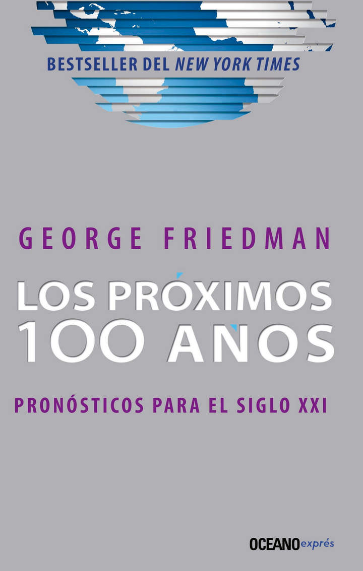 Los próximos 100 años. Pronósticos para el siglo XXI