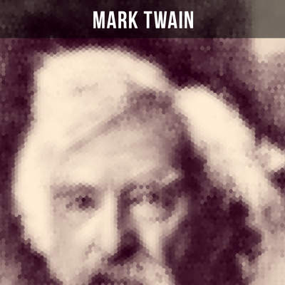 Mark Twain esencial: Obras inmortales