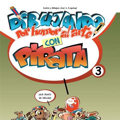 Dibujando por humor al arte con Pirata