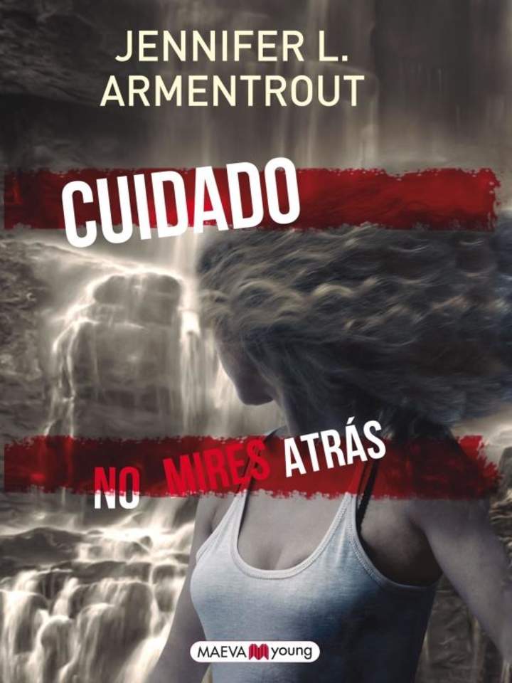 Cuidado. No mires atrás