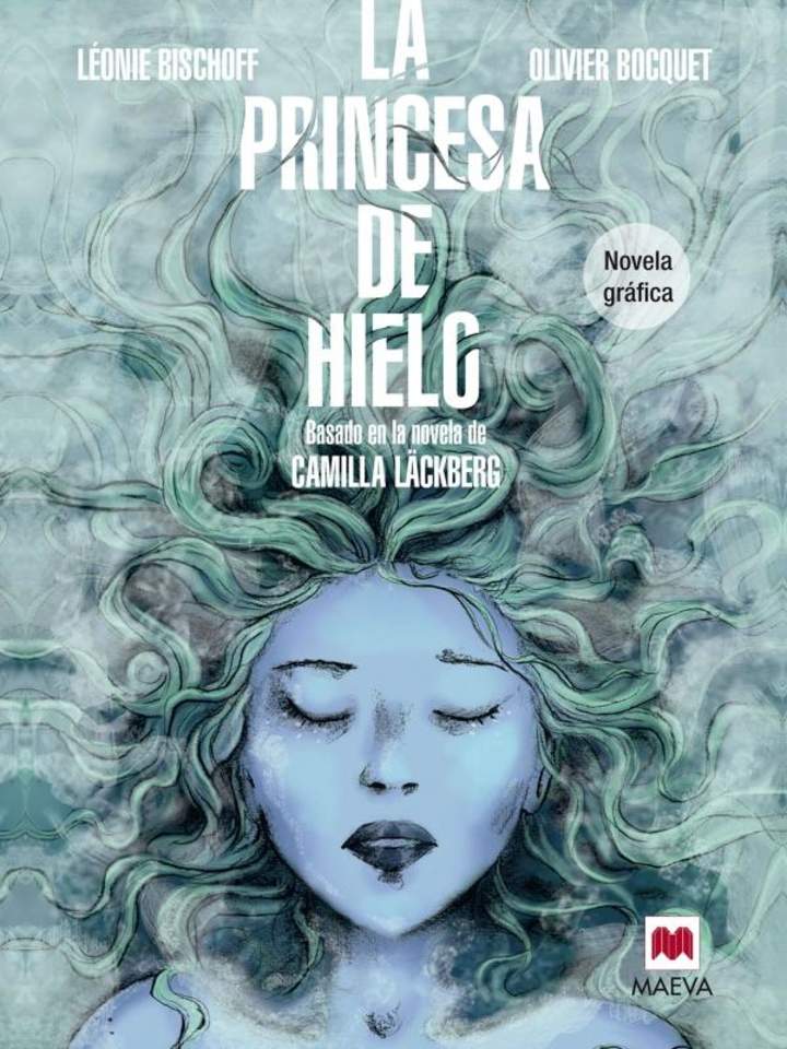 La princesa de hielo [Novela Gráfica.