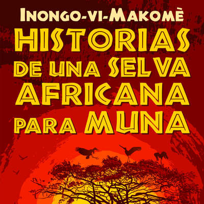 Historias de una selva africana para Muna