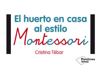 El huerto en casa al estilo Montessori