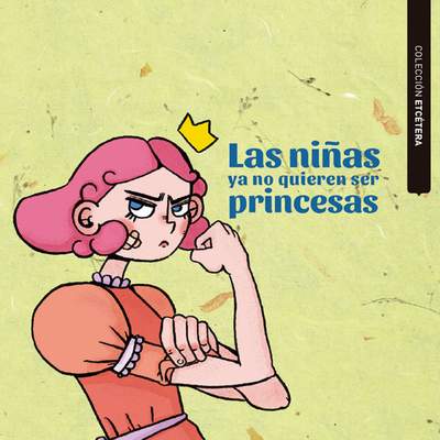 Las niñas ya no quieren ser princesas