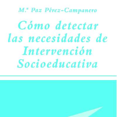 Cómo detectar las necesidades de intervención socioeducativa