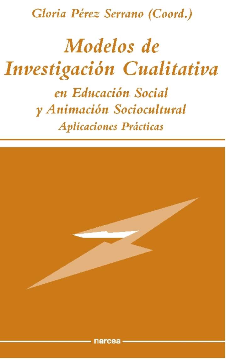 Modelos de investigación cualitativa en educación social y animación sociocultural