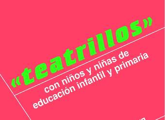 Teatrillos. Con niños de educación infantil y primaria