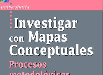 Investigar con mapas conceptuales. Procesos metodológicos