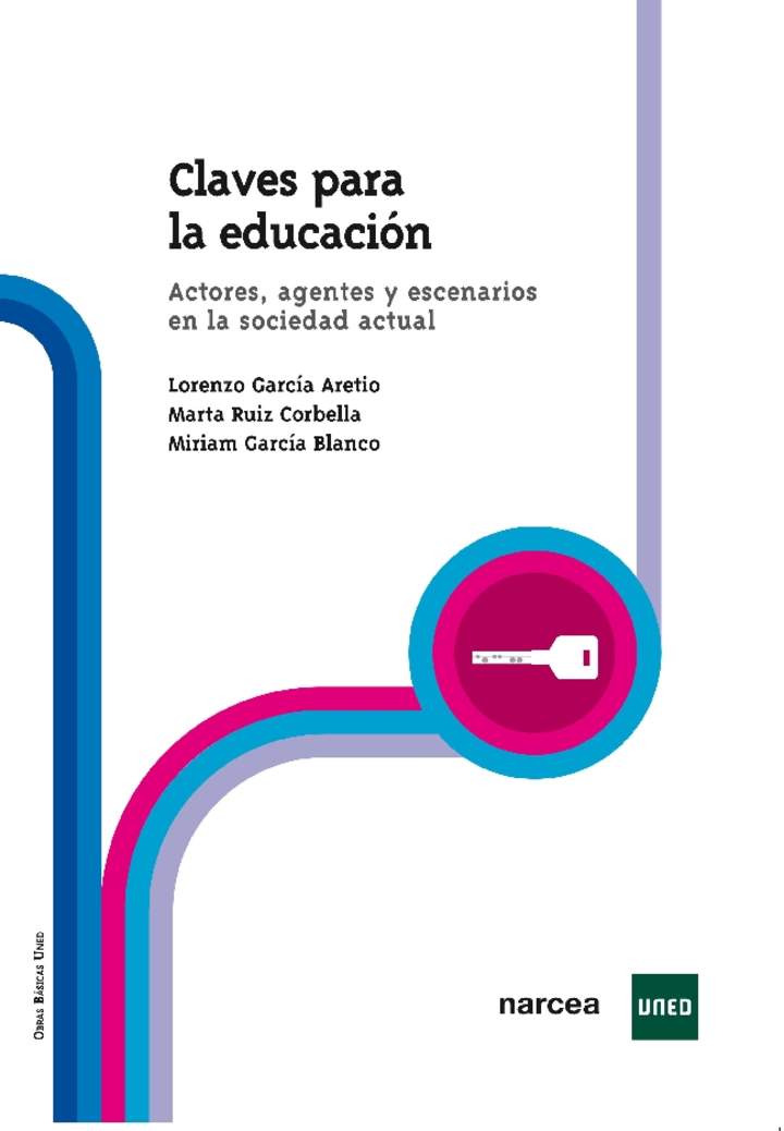 Claves para la educación. Actores, agentes y escenarios en la sociedad actual