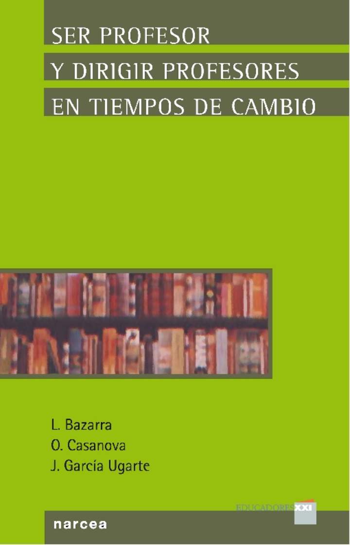 Ser profesor y dirigir profesores en tiempos de cambio