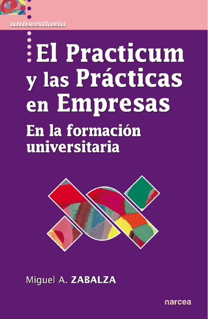 El Practicum y las prácticas en empresas. En la formación universitaria