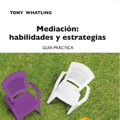 Mediación. Habilidades y estrategias. Guía práctica