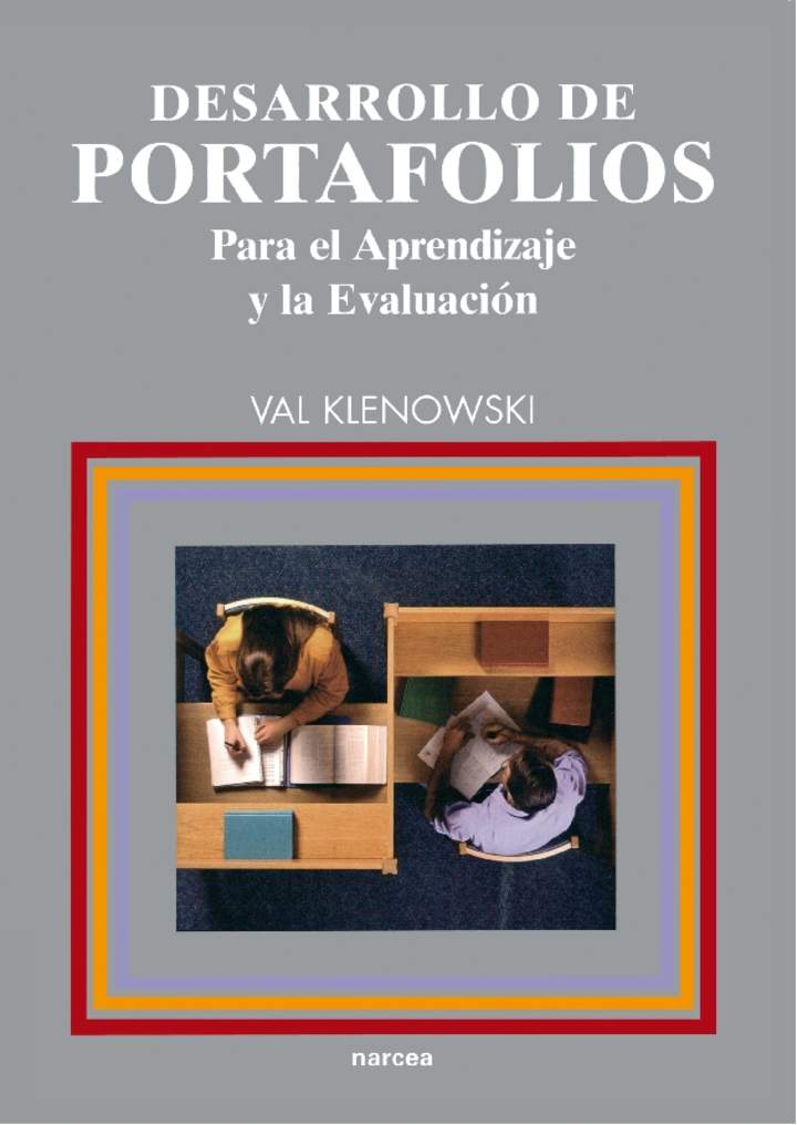 Desarrollo de portafolios para el aprendizaje y la evaluación