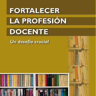 Fortalecer la profesión docente