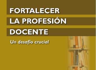 Fortalecer la profesión docente