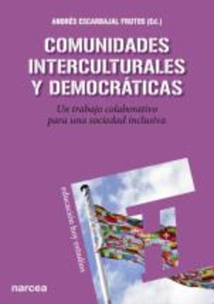 Comunidades interculturales y democráticas. Un trabajo colaborativo para una sociedad inclusiva