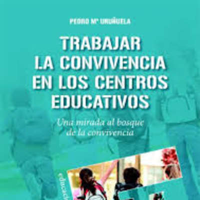 Trabajar la convivencia en los centros educativos